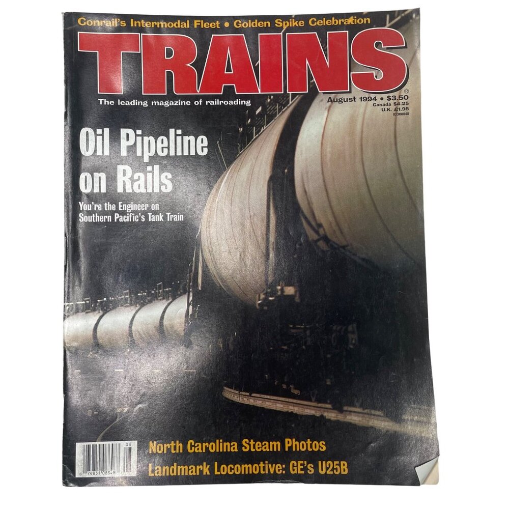 Trains Magazine of Railroading u August 1994 Vol 54 No 8 Oil Pipeline on Rail